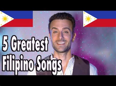 The 5 Greatest FILIPINO Songs Of All.